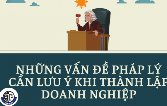 Những vấn đề pháp lý khi thành lập doanh nghiệp