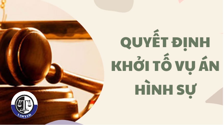 Quyết định khởi tố vụ án hình sự bao gồm những nội dung nào? 